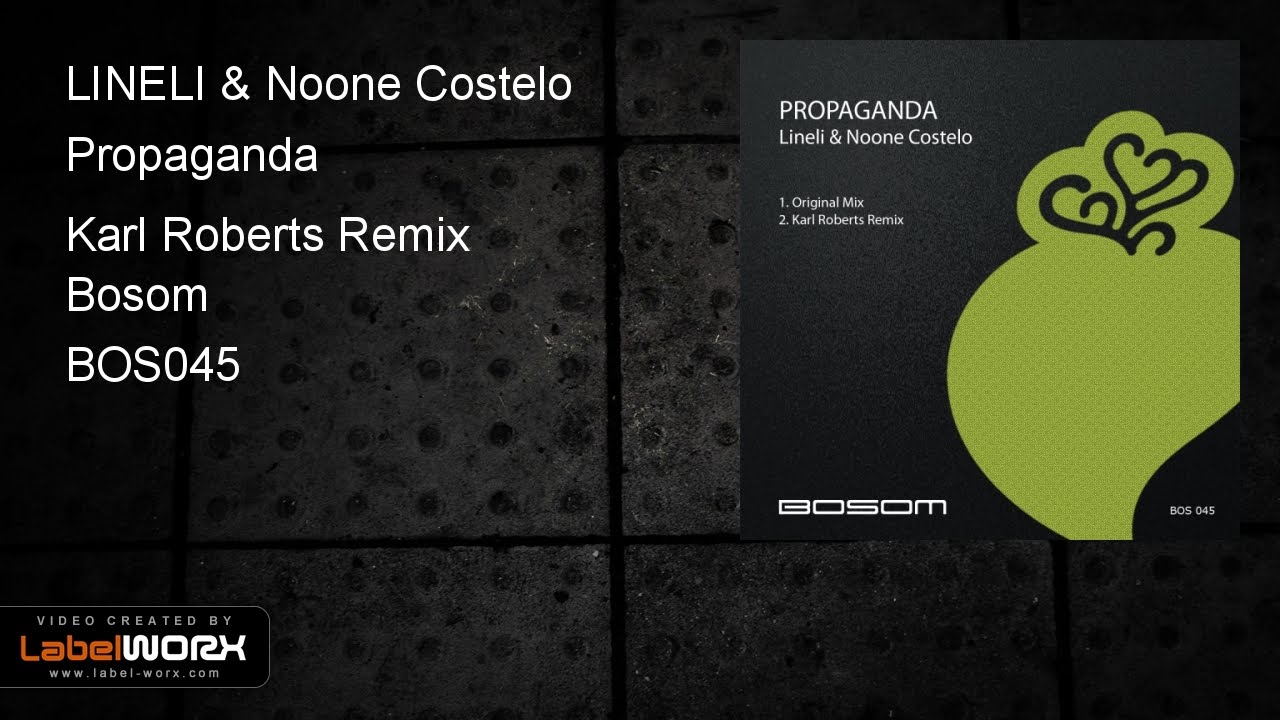 YouTubeでLINELI & Noone Costelo - Propaganda (Karl Roberts Remix)を視聴
