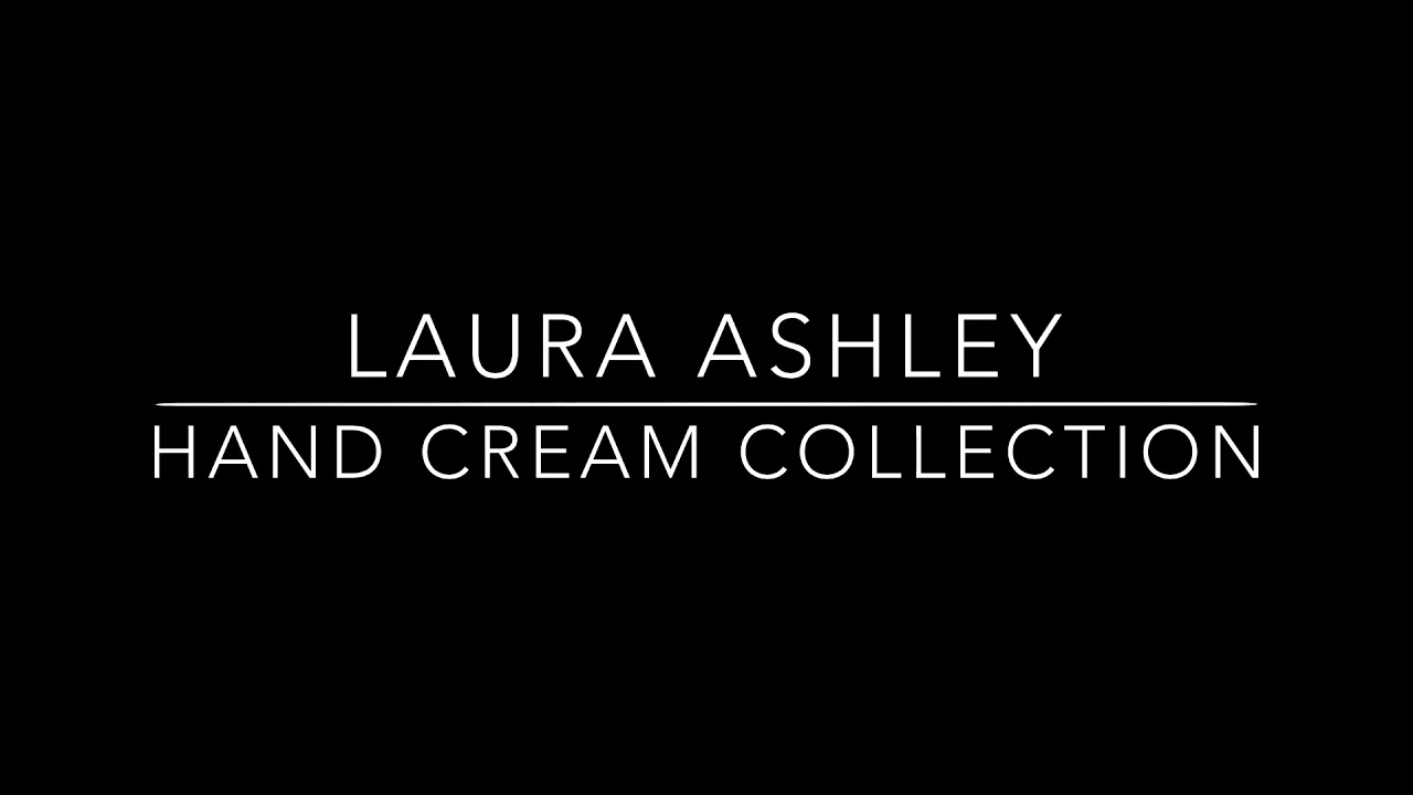 Laura Ashley: Hand Cream Collection (Brief Review)