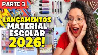 🔴 LIVE - Lançamentos de Material Escolar para 2026! [Parte 3]