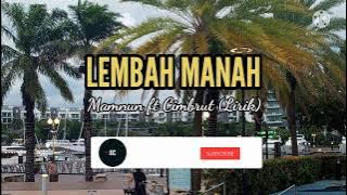 Lembah Manah - Mamnun Ft Cimbrut (Lirik)