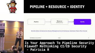 Is Your Approach To Pipeline Security Flawed? Rethinking CI/CD Security - Patricia R