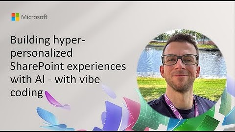 Building hyper-personalized SharePoint experiences with AI - with vibe coding
