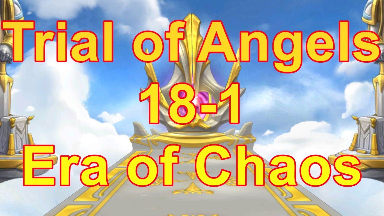 Trial of Angels 18-1 || Era of Chaos