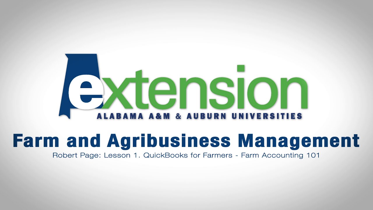 Farm Accounting 101- QuickBooks for Farmers Lesson 1