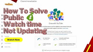 How To Solve Public Watch Time Is not updating in Monetization Tab