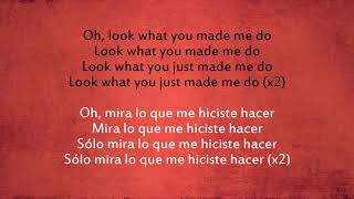 Look What You Made Me Do | Taylor Swift | Lyrics / Subtitulado Inglés - Español