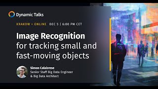 Celebrity Dynamic Talks Krakow | Image recognition for tracking small and fast moving objects Wealth