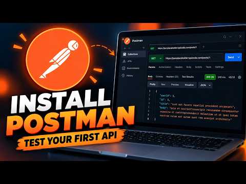 How to Install Postman & Test Your First API | Step-by-Step Tutorial for Beginners