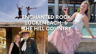 Enchanted Rock, Luckenbach, & The Hill Country (48hrs in Texas Hill Country!) l Ep. 27