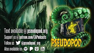 PseudoPod 740: Kecksies