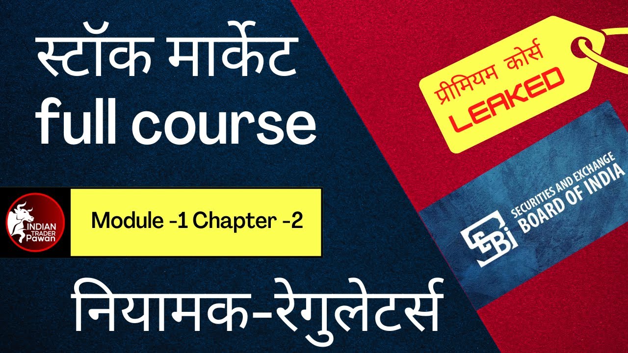 M1 C2 Niyamak Regulators Full Stock Market Course in Hindi