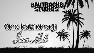 Ono Kamonagi- Itana Melo