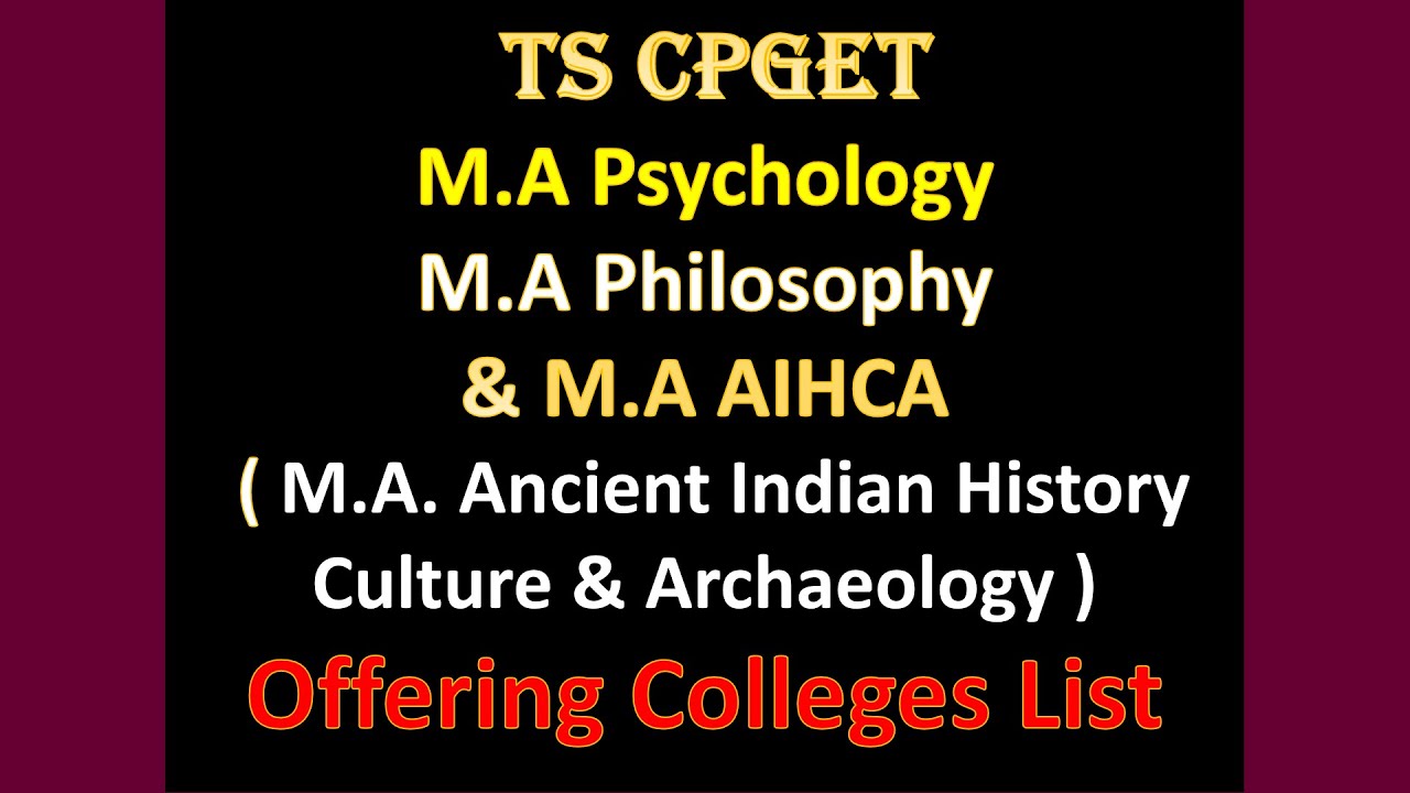TS CPGET M.A Psychology, M.A Philosophy & M.A AIHCA offering colleges list / Seats Availability