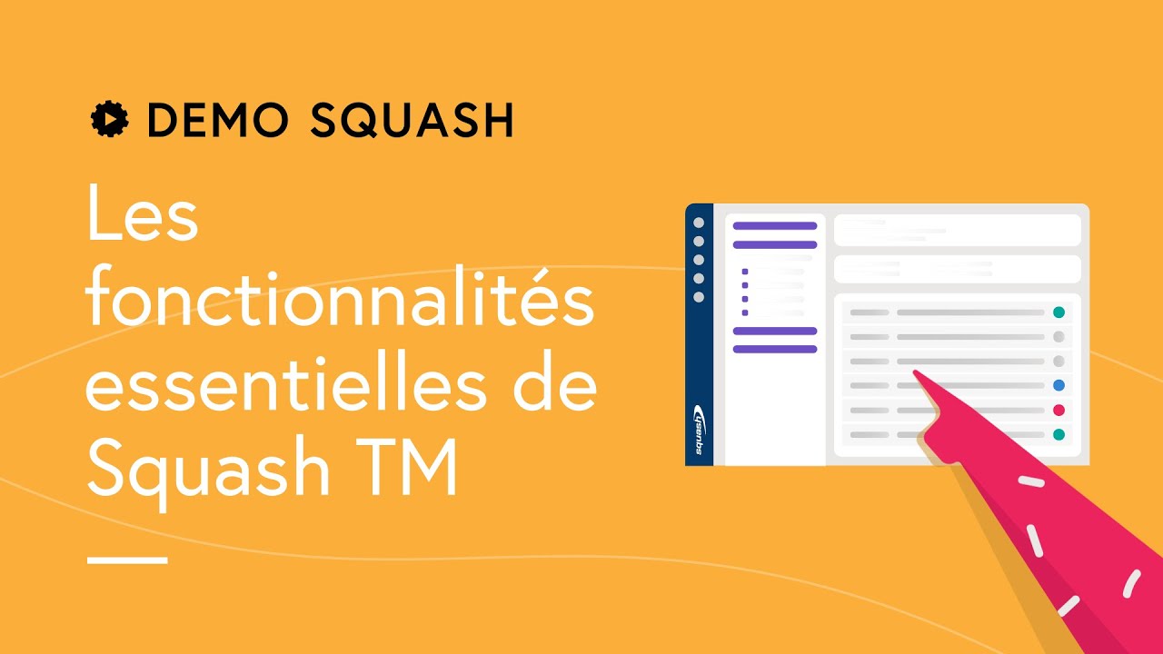 Demo Squash #7 - Les fonctionnalités essentielles de Squash TM (2022)