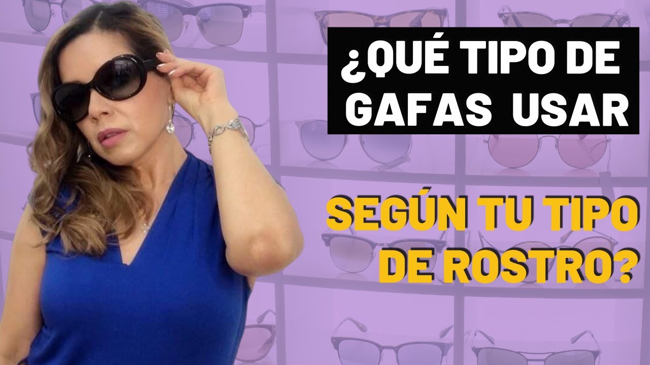 GAFAS SEGÚN TU TIPO DE ROSTRO | Lentes para el Sol según Tipo de Cara |  Tipo de Rostro - YouTube