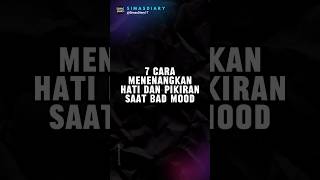 7 Cara Menenangkan Hati Dan Pikiran Saat Bad Mood