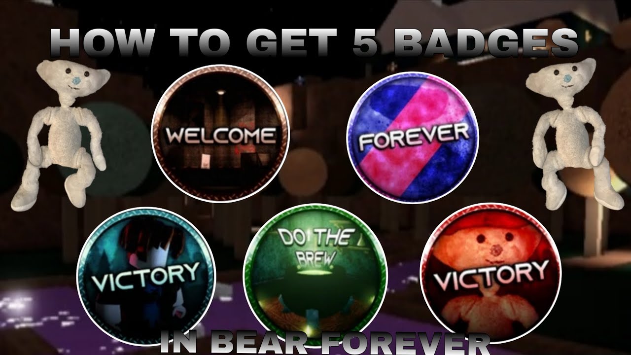 How to get 5 Badges in Bear Forever 