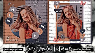 Theme divider tutorial for fanpages ♥️