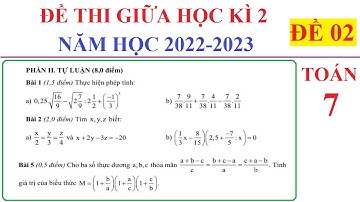 TOÁN 7 - ĐỀ 02 - ĐỀ THI GIỮA HỌC KÌ 2 TOÁN LỚP 7 NĂM HỌC 2022-2023. ÔN TẬP HỌC KÌ 2