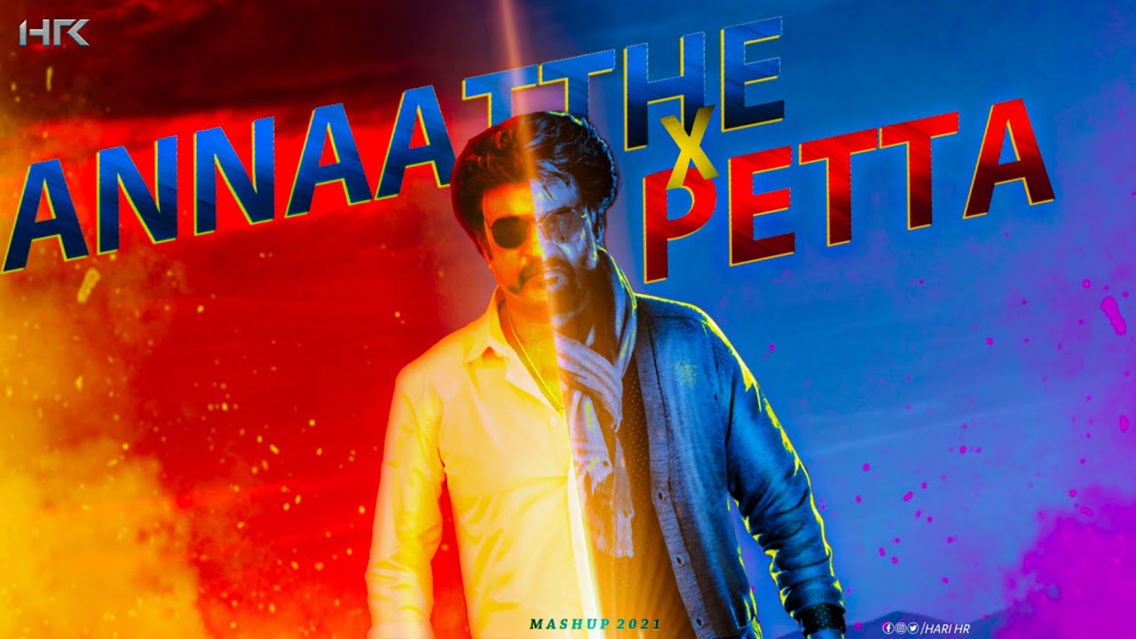 Annaatthe x Petta | Superstar Rajnikanth | HARI