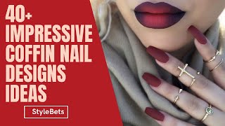 Famous 40+ Coffin Nail Design Ideas | Shaping the Best Coffin Nail Design | Coffin Nail Art ideas Net Worth