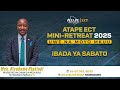 LIVE ATAPE ECT MINI RETREAT MOROGORO 2025 UWE NA MOYO MKUU IBADA YA SABATO