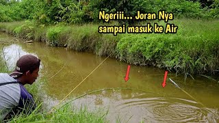 Joran sampai seperti ini !!