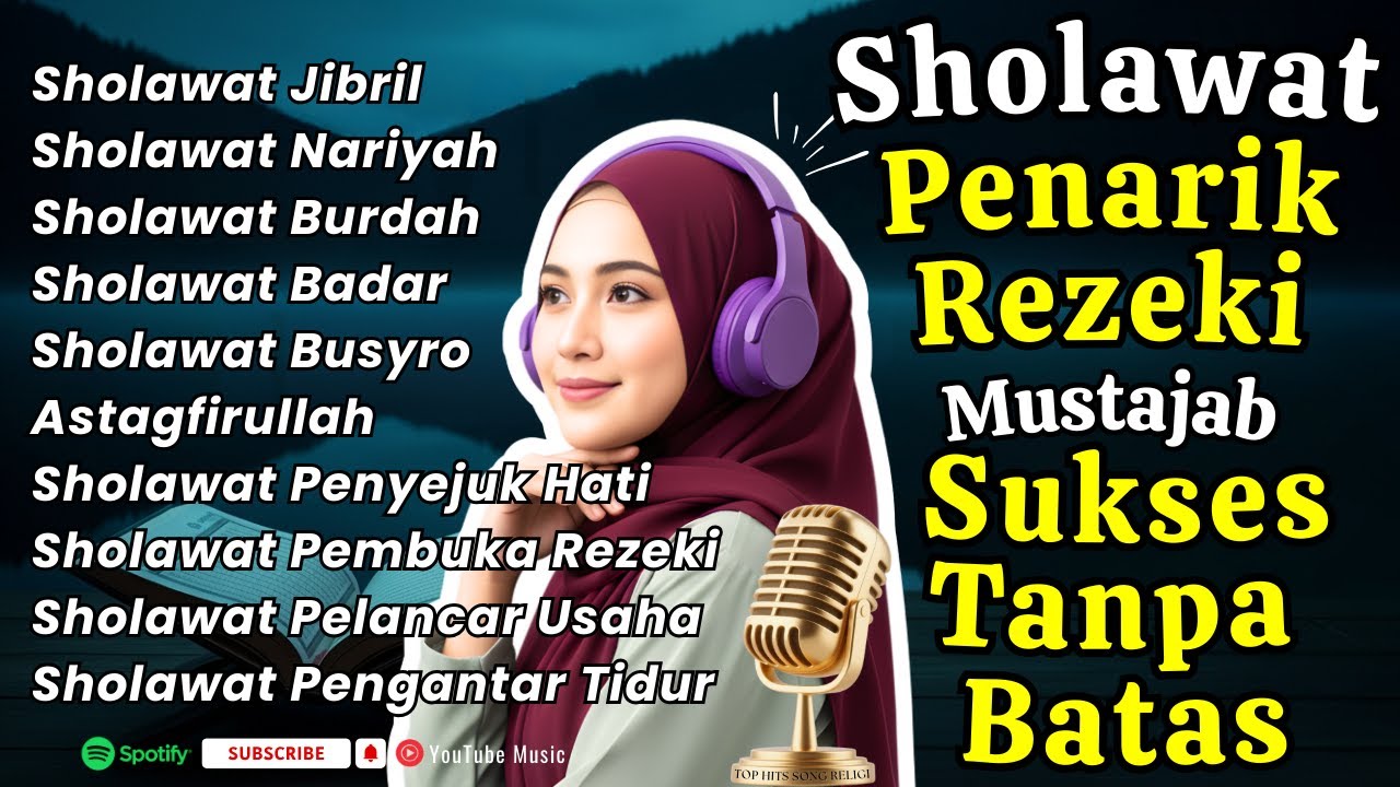 KUMPULAN SHOLAWAT NABI MERDU PENYEJUK HATI TERBARU | Pelancar Sukses Tanpa Batas | Sholawat Jibril