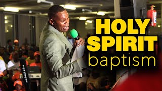 Holy Spirit Baptism  Evangelist Reuben