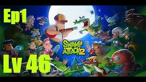 Swamp Attack 2 Gameplay - Android Level 46
