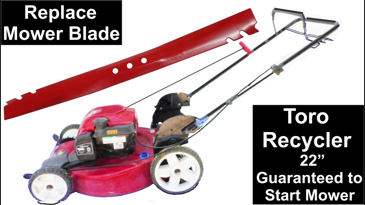 Toro Recycler 22-inch Ready Start Blade Replacement Made Easy