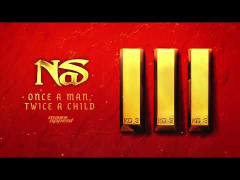 Nas - Once a Man, Twice a Child (Official Audio)