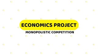Economics Project - Class 12 - CBSE - Topic - Monopolistic Competition on toothpaste