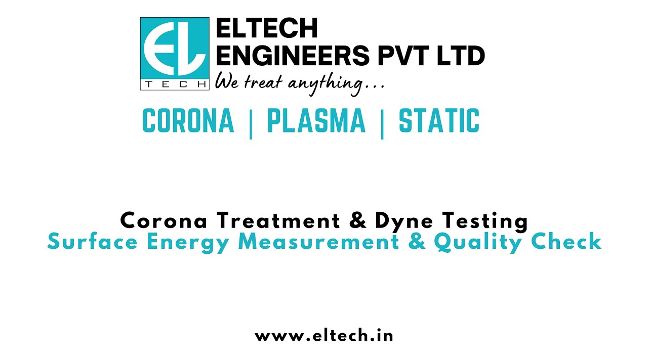 Corona Treatment & Dyne Testing | Surface Energy Measurement & Quality Check