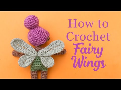 How to Crochet Fairy Wings - Fairy Doll Amigurumi Tutorial Part 2