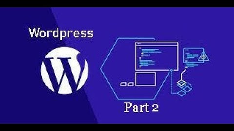 Wordpress Tutorial | Part 2 | - Bangla - Dream IT