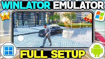 🔥 Winlator Emulator Android - FULL SETUP/SETTINGS/GAMEPLAY | Best Windows Emulator For Android