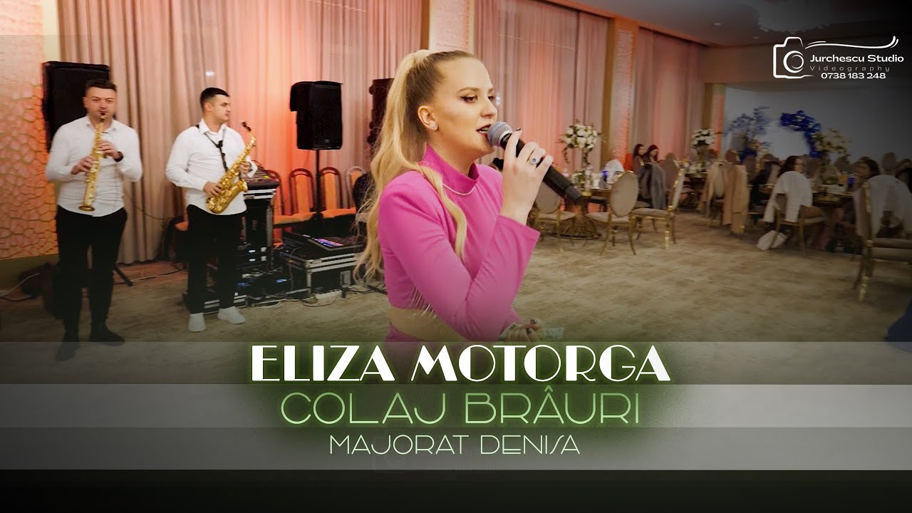 Eliza Motorga ❌ Colaj Brauri LIVE 🎷 Majorat Denisa