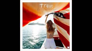 Train -You Better Believe