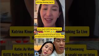 😭😭 Katie Kinur0t Ni Katrina Kagabi Dahil Binuking Sa Live 🤣#shorts #viral