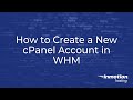 How to Create a New cPanel Account in WHM