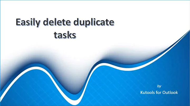 Quickly remove or delete duplicate tasks in Outlook