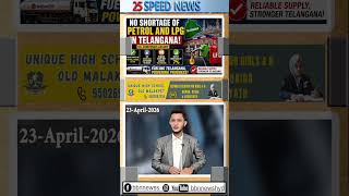 No Shortage of Petrol and LPG in Telangana