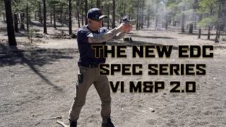 The new EDC: SPEC SERIES VI M&P® 9 M2.0 METAL COMPACT