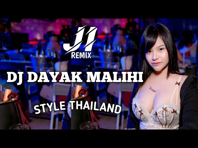 DJ DAYAK MALIHI STYLE THAILAND - RIKA BANJANG FULL BASS || LAGU DAYAK 2022 class=