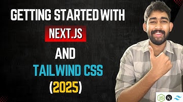 Getting Started with Next.js & Tailwind CSS (2025).