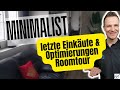 Minimalismus: Letzte Einkäufe & Raum-Optimierung 🏡