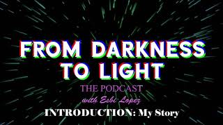 Darkness to Light Introduction