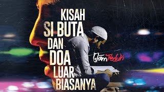 Kisah Si Buta dan Doa Luar Biasanya || Ustadz Khalid Basalamah