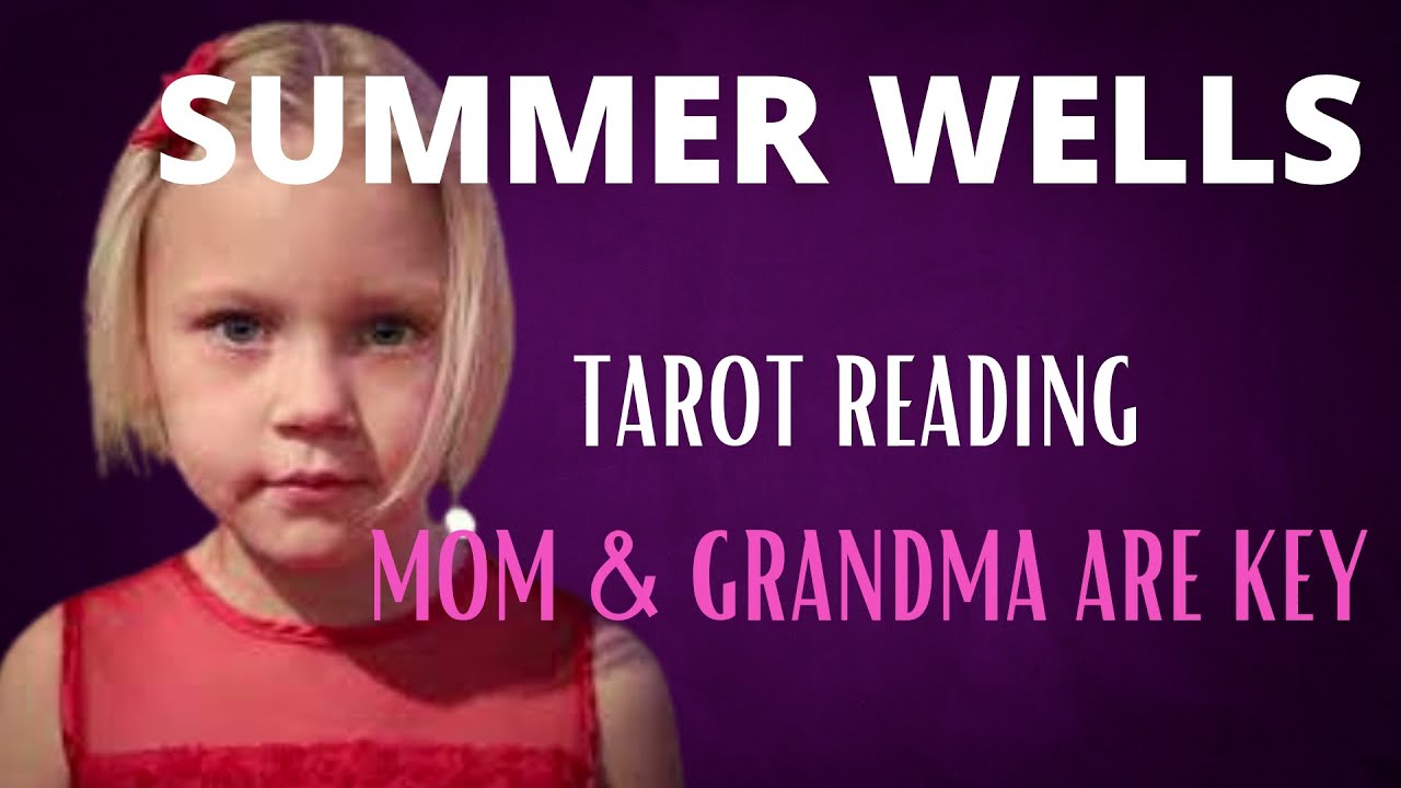 SUMMER WELLS: Tarot Reading | Mom & Grandma know all